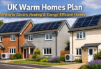 UK Warm Homes Plan energy efficient homes with solar panels and heat pumps